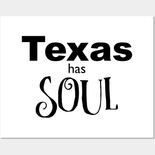 Texas has Soul State Pride Posters and Art